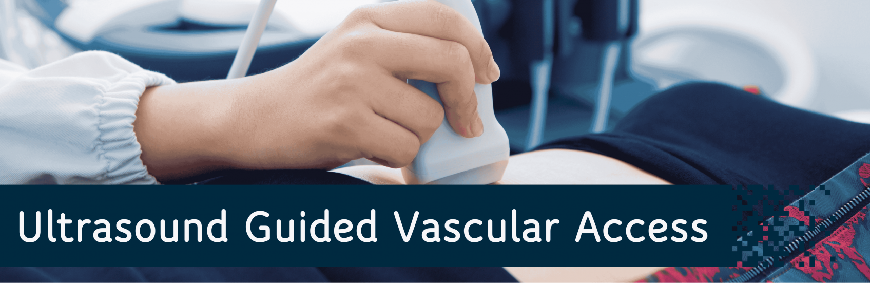 Ultrasound Guided Vascular Access.